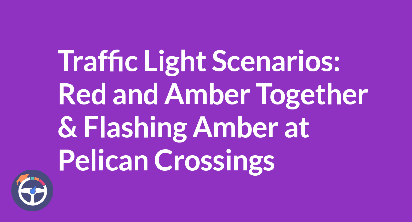 What should you do when you're approaching traffic lights that have red and amber showing together