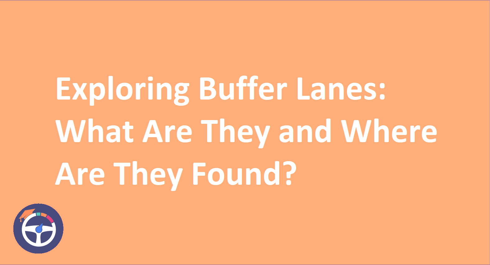 Buffer Lane Meaning