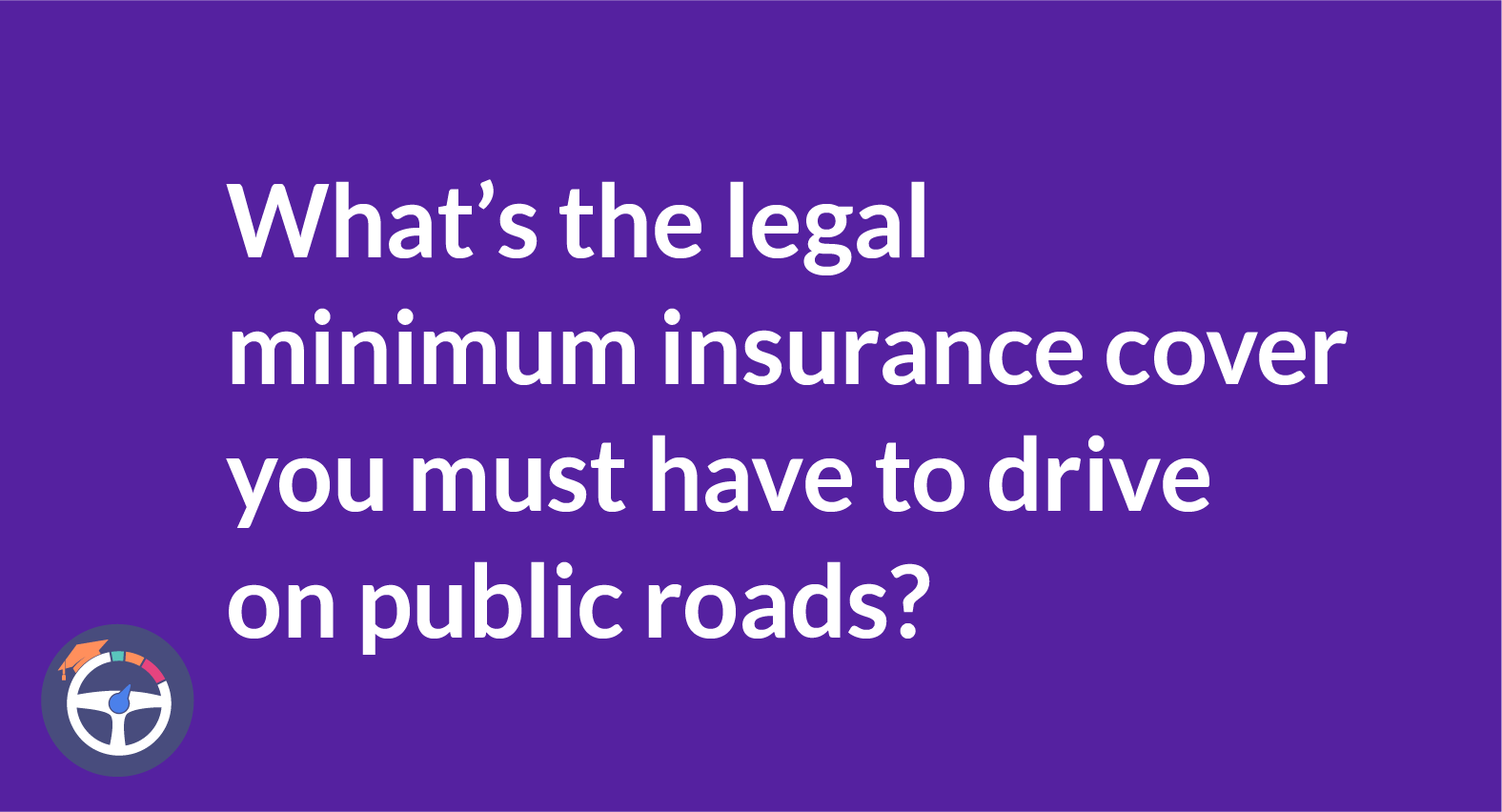 Legal minimum insurance cover