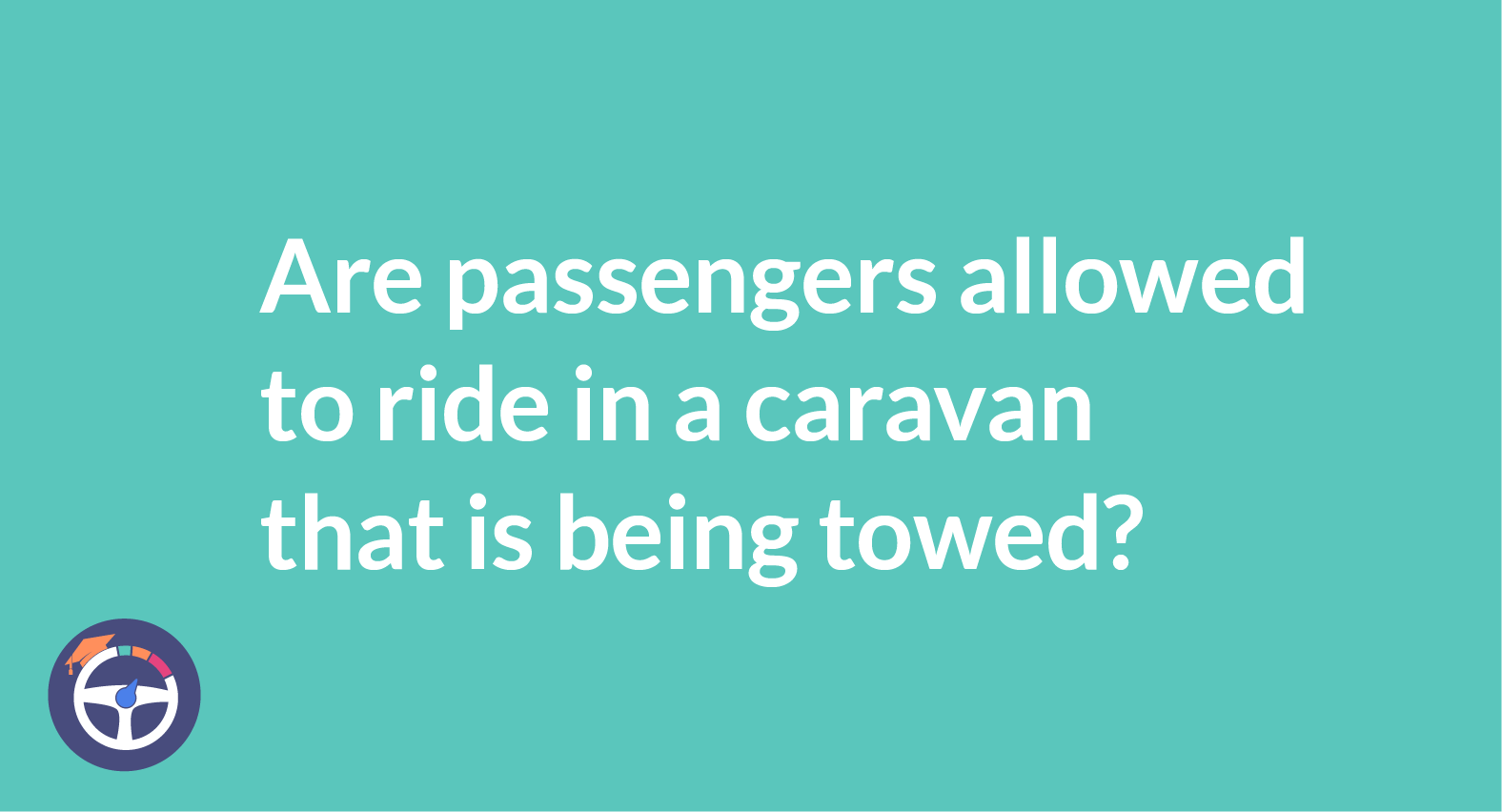 Are passengers allowed to ride in a caravan being towed